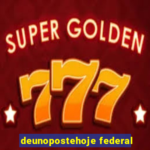 deunopostehoje federal